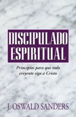 Discipulado Espiritual -  Tapa Blanda – J. Oswald Sanders