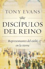 Discípulos del Reino - Tapa Blanda - Tony Evans