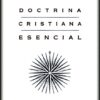 Doctrina Cristiana Esencial - Tapa Blanda - John MacArthur