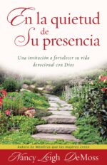 En la Quietud de su Presencia - Tapa Blanda - Nancy Leigh DeMoss