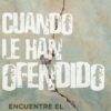 Cuando Le Han Ofendido - Tapa Blanda –  Erwin Lutzer