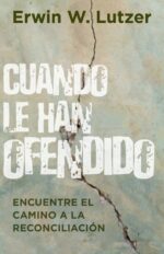 Cuando Le Han Ofendido - Tapa Blanda –  Erwin Lutzer