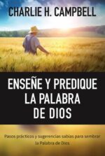 Enseñe y Predique la Palabra de Dios -  Tapa Blanda – Charlie Campbell