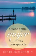 Cuando una Mujer está Desesperada - Tapa Blanda -  Cindy McMenamin