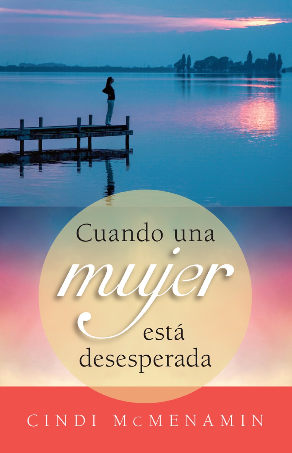 Cuando una Mujer está Desesperada - Tapa Blanda - Cindy McMenamin