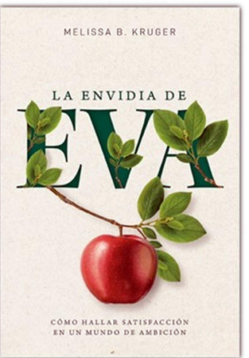 La Envidia de Eva - Tapa Blanda - Melissa Kruger