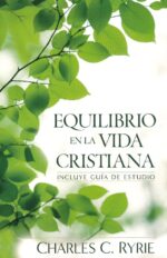 Alternative view of Equilibrio en la Vida Cristiana - Tapa Blanda - Charles C. Ryrie