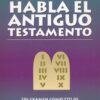 Habla el Antiguo Testamento - Tapa Blanda - Schultz Samuel