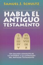 Alternative view of Habla el Antiguo Testamento - Tapa Blanda - Schultz Samuel