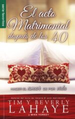 Alternative view of El Acto Matrimonial Después de los 40 - Edición Bolsillo - Tapa Blanda – Tim y  Beverly LaHaye