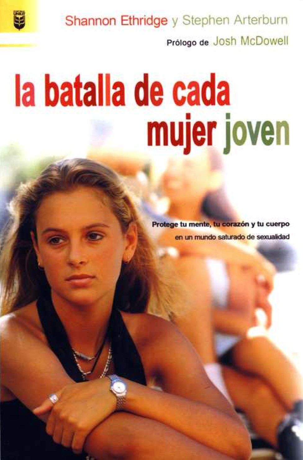 La Batalla de Cada Mujer Joven - Tapa Blanda – Shannon Ethridge