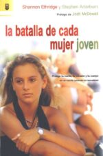 Alternative view of La Batalla de Cada Mujer Joven -  Tapa Blanda – Shannon Ethridge