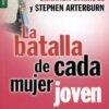 La Batalla de Cada Mujer Joven - Edición Favoritos -  Tapa Blanda –  Shannon Ethridge