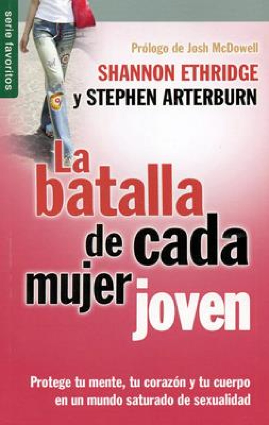 La Batalla de Cada Mujer Joven - Edición Favoritos - Tapa Blanda – Shannon Ethridge