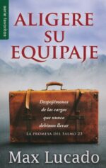 Aligere su Equipaje - Edición Bolsillo - Tapa Blanda –  Max Lucado