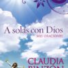 A Solas con Dios - Tapa Blanda - Claudia Pinzón - Imagen 2