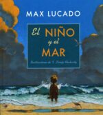 El Niño y el Mar - Tapa Blanda – Ilustrado -Max Lucado