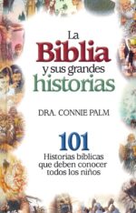 Alternative view of La Biblia y Sus Grandes Historias - Tapa Blanda Connie Palm