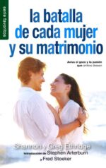 Alternative view of La Batalla de Cada Mujer y su Matrimonio - Edición Favoritos - Tapa Blanda –  Shannon Ethridge