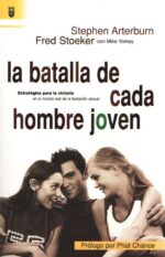 La Batalla de Cada Hombre Joven - Tapa Blanda - Stephen Arterburn