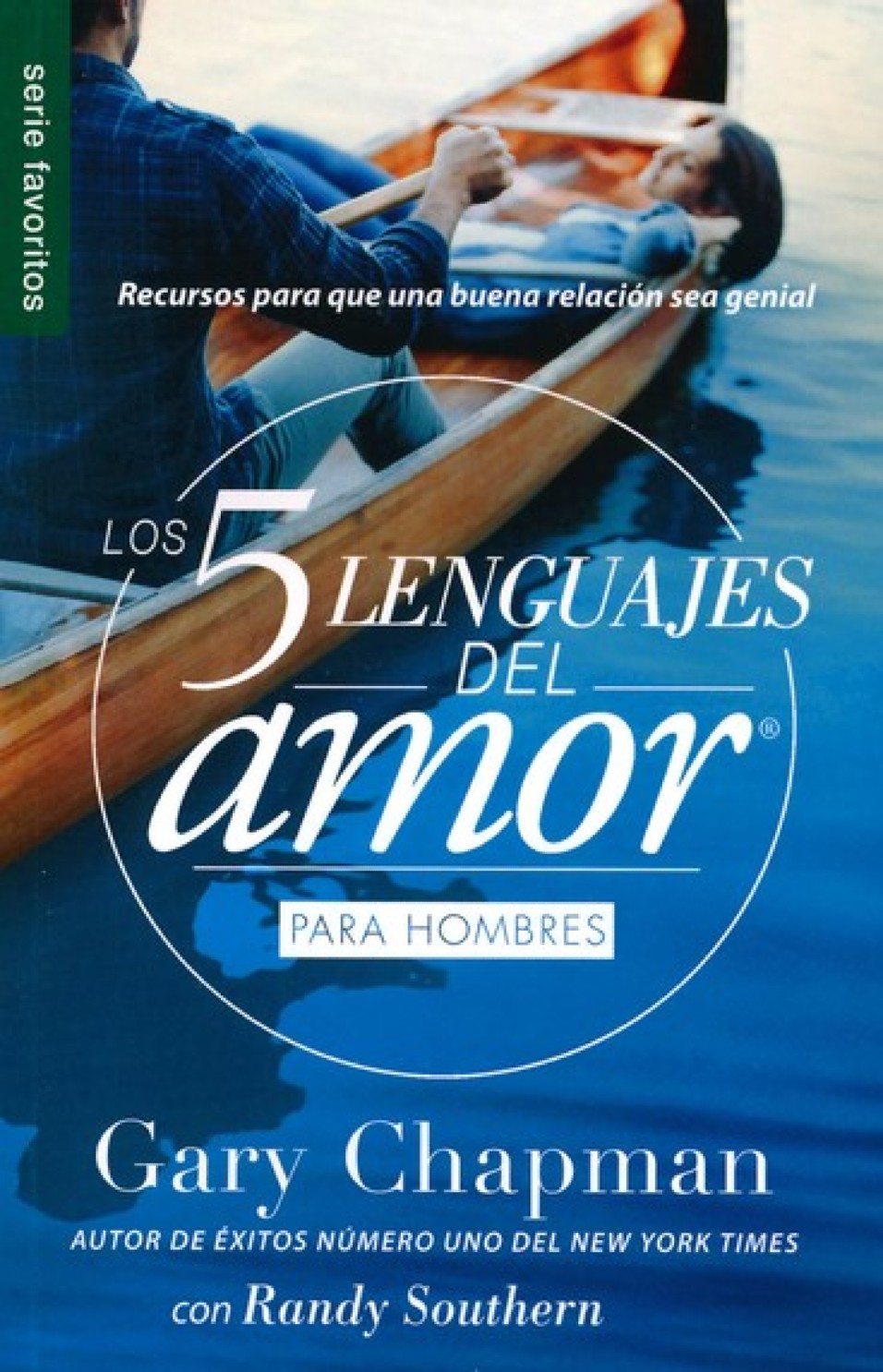 Los 5 Lenguajes del Amor para Hombres - Edición Favoritos - Tapa Blanda - Gary Chapman