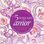 Los Cinco lenguajes del Amor: Libro de colorear para adultos  Tapa Blanda -Gary Chapman