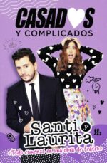 Alternative view of Casados y Complicados - Tapa Blanda - Santi y Laurita Franco