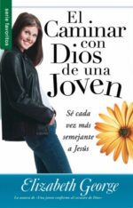 El Caminar con Dios de una Joven - Edición  Favoritos- Tapa Blanda – Elizabeth George