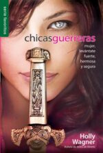 Chicas Guerreras - Edición Favoritos - Tapa Blanda – Holly Wagner