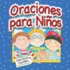 Oraciones para Niños -  Tapa Dura –  Carolyn Larsen