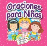 Oraciones para Niñas -  Tapa Dura –  Larsen Carolyn