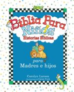 Biblia para Niños - Tapa Dura –  Carolyn Larsen