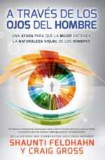 A Través de los Ojos del Hombre - Tapa Blanda -  Craig Gross