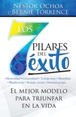 Los 7 Pilares para el Exito -  Tapa Blanda –  Néstor Ochoa