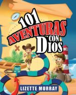 101 Aventuras con Dios - Tapa Blanda – Lizette Murray