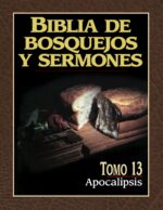 Biblia de Bosquejos y Sermones: Tomo 13 Apocalipsis - Tapa Blanda - Anónimo