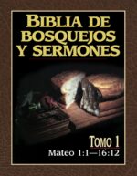 Biblia de Bosquejos y Sermones: Tomo 1 Mateo 1:1-16:12 - Tapa Blanda - Anónimo