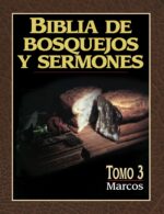 Biblia de Bosquejos y Sermones: Tomo 3 Marcos - Tapa Blanda - Anónimo