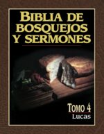 Biblia de Bosquejos y Sermones: Tomo 4 Lucas - Tapa Blanda - Anónimo