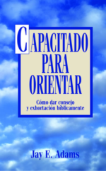 Capacitado para Orientar - Tapa Blanda –  Jay E. Adams