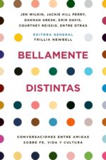 Bellamente Distintas - Tapa Blanda - Trillia Newbell