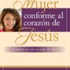 Una Mujer Conforme al Corazón de Jesús - Tapa Blanda - Elizabeth George