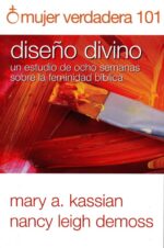 Mujer Verdadera 101: Diseño Divino - Tapa Blanda – Nancy Leigh DeMoss