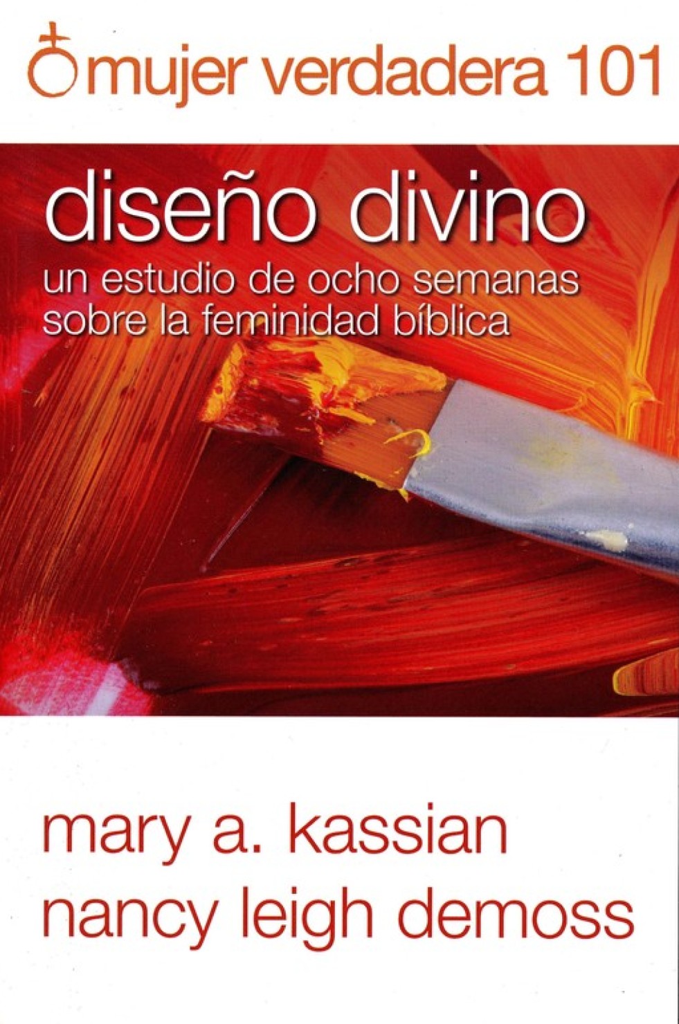 Mujer Verdadera 101: Diseño Divino - Tapa Blanda – Nancy Leigh DeMoss