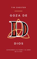 Goza de Dios - Tapa Blanda - Tim Chester
