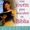 Guía de una Joven para Descubrir su Biblia - Tapa Blanda - Elizabeth George