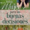 Guía de una Mujer para las Buenas Decisiones - Tapa Blanda - Elizabeth George