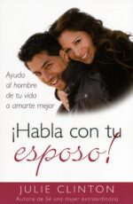 Habla con tu Esposo! - Tapa Blanda - Julie Clinton