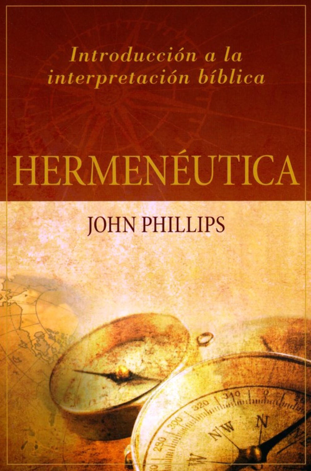 Hermenéutica - Tapa Blanda – John Phillips