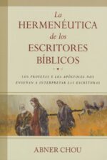 Alternative view of La Hermenéutica de los Escritores Bíblicos - Tapa Blanda - Abner Chou